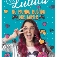 Livro  Luluca No mundo bugado dos games-Pré venda